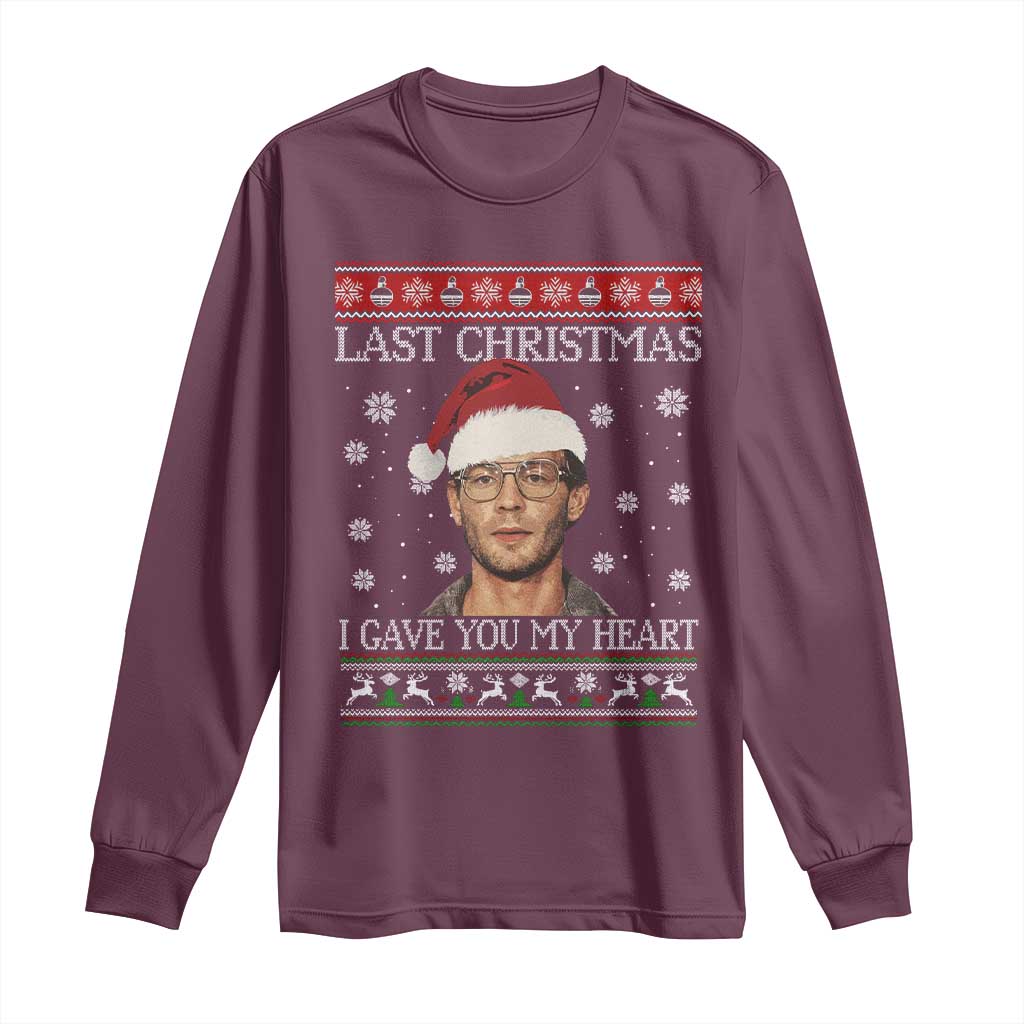 Christmas Jeffrey Dahmer Long Sleeve Shirt True Crime I Gave You My Heart Christmas TS10 Maroon Print Your Wear