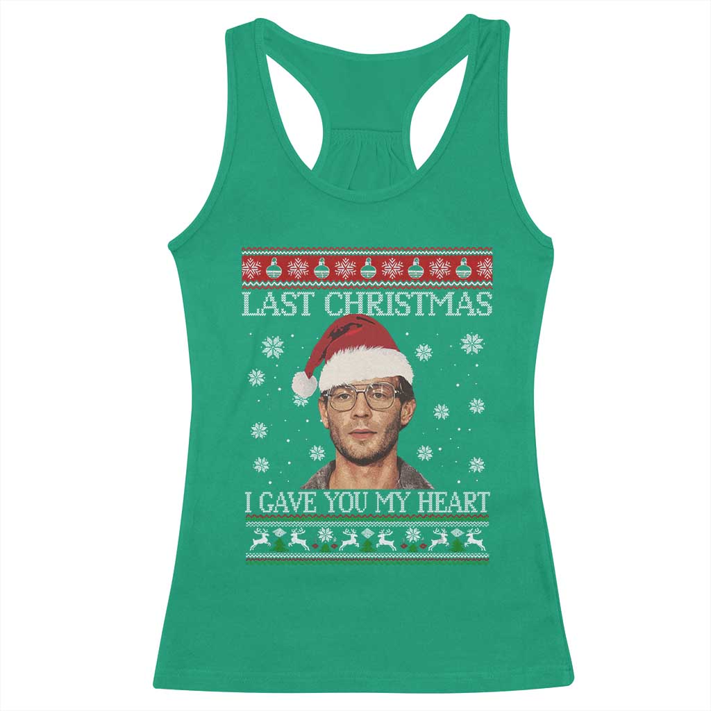 Christmas Jeffrey Dahmer Racerback Tank Top True Crime I Gave You My Heart Christmas TS10 Irish Green Print Your Wear
