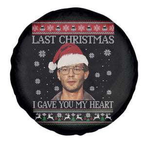 Christmas Jeffrey Dahmer Spare Tire Cover True Crime I Gave You My Heart Christmas TS10 Print Your Wear