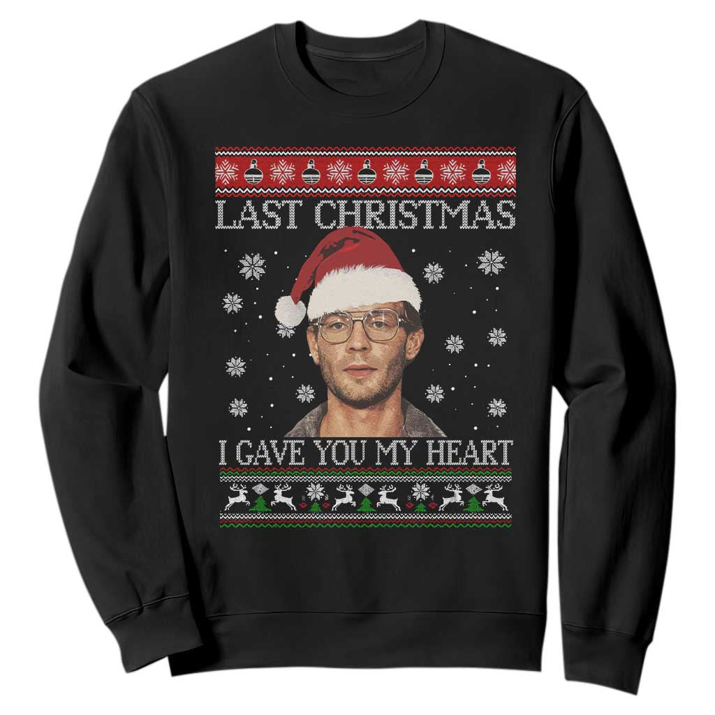 Christmas Jeffrey Dahmer Sweatshirt True Crime I Gave You My Heart Christmas TS10 Black Print Your Wear