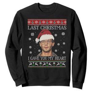 Christmas Jeffrey Dahmer Sweatshirt True Crime I Gave You My Heart Christmas TS10 Black Print Your Wear
