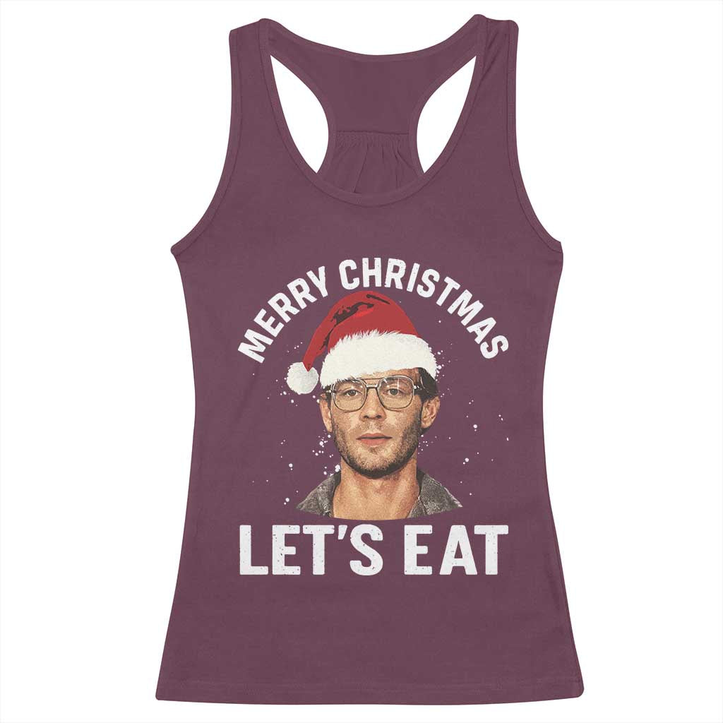 True Crime Ugly Christmas Racerback Tank Top Funny Jeffrey Dahmer Merry Xmas Lets Eat TS10 Maroon Print Your Wear