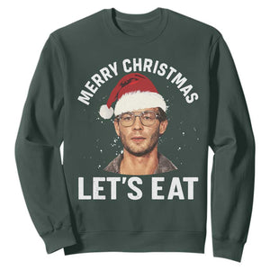 True Crime Ugly Christmas Sweatshirt Funny Jeffrey Dahmer Merry Xmas Lets Eat TS10 Dark Forest Green Print Your Wear