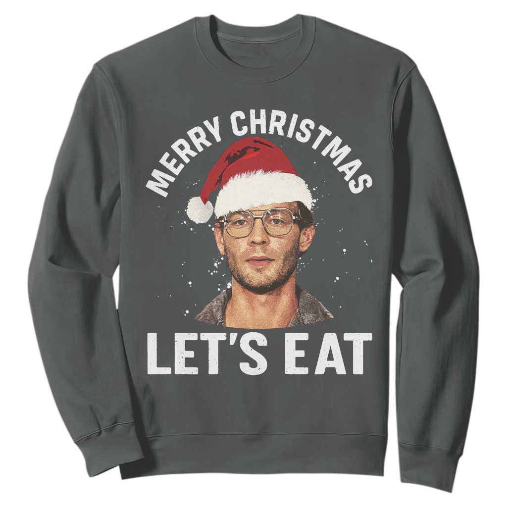 True Crime Ugly Christmas Sweatshirt Funny Jeffrey Dahmer Merry Xmas Lets Eat TS10 Dark Heather Print Your Wear