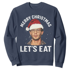 True Crime Ugly Christmas Sweatshirt Funny Jeffrey Dahmer Merry Xmas Lets Eat TS10 Navy Print Your Wear