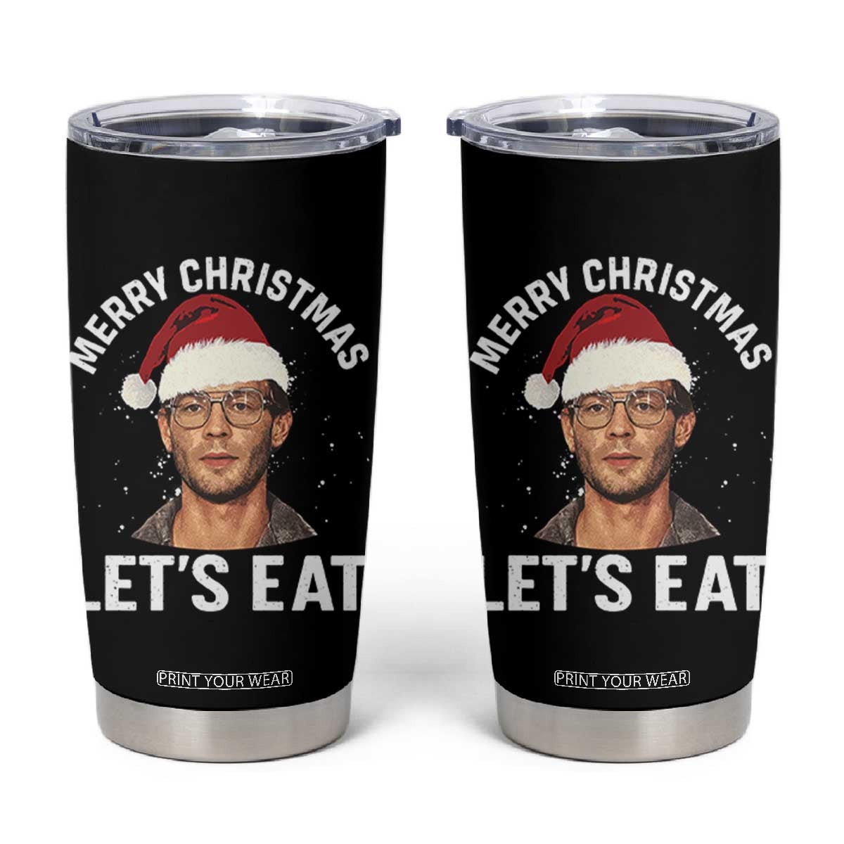 True Crime Ugly Christmas Tumbler Cup Funny Jeffrey Dahmer Merry Xmas Lets Eat TS10 Black Print Your Wear