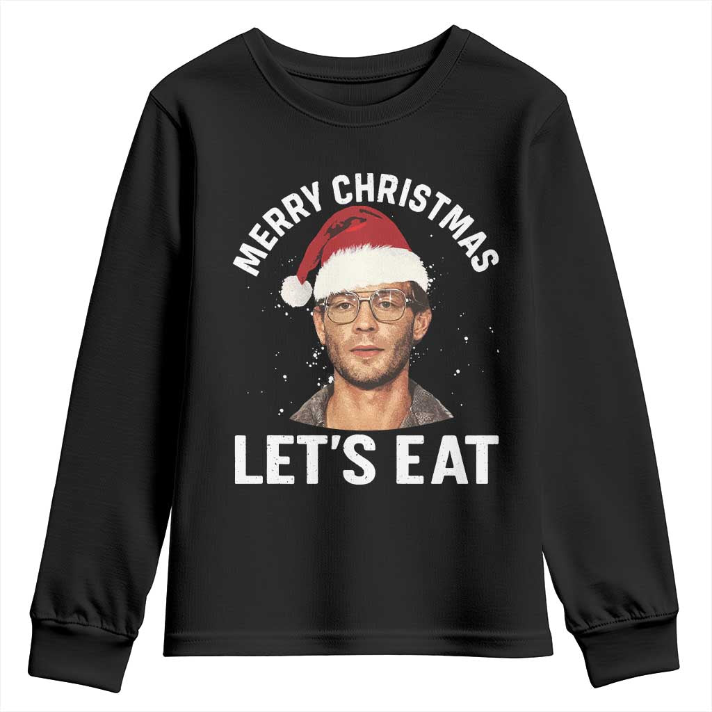 True Crime Ugly Christmas Youth Sweatshirt Funny Jeffrey Dahmer Merry Xmas Lets Eat TS10 Black Print Your Wear