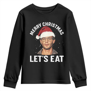 True Crime Ugly Christmas Youth Sweatshirt Funny Jeffrey Dahmer Merry Xmas Lets Eat TS10 Black Print Your Wear