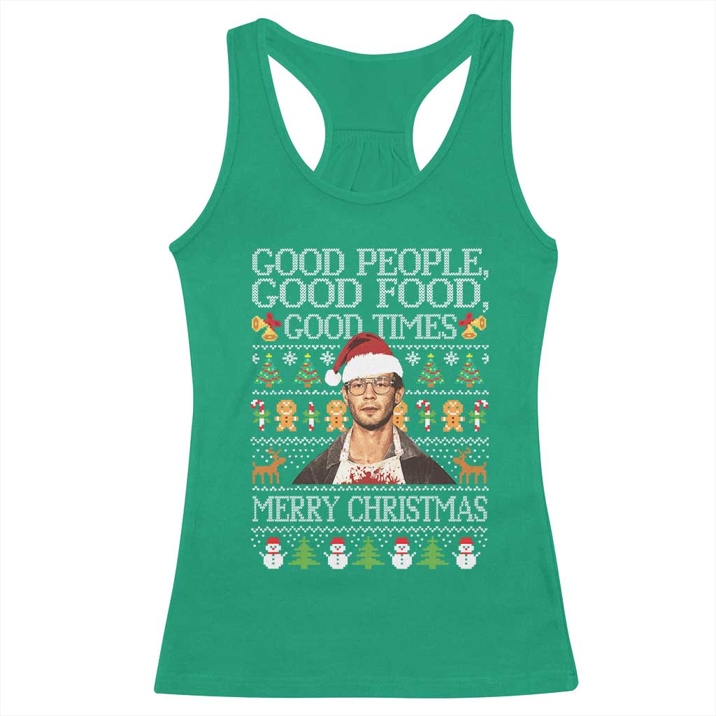 True Crime Ugly Christmas Racerback Tank Top Funny Jeffrey Dahmer Good Food Sick Humor TS10 Irish Green Print Your Wear