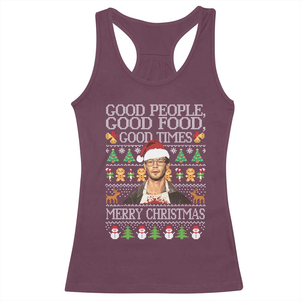 True Crime Ugly Christmas Racerback Tank Top Funny Jeffrey Dahmer Good Food Sick Humor TS10 Maroon Print Your Wear