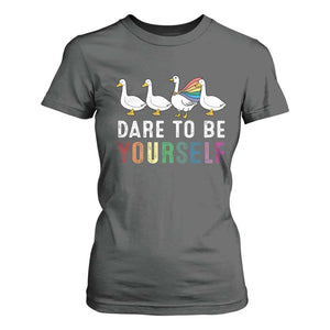 Rainbow Goose Dare to Be Yourself LGBTQ Pride T Shirt For Women TS10 Dark Heather Print Your Wear