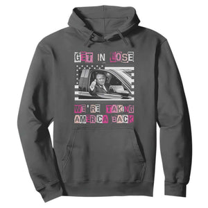 Funny Trump 2024 Hoodie Get In Loser We Are Taking America Back TS10 Dark Heather Print Your Wear