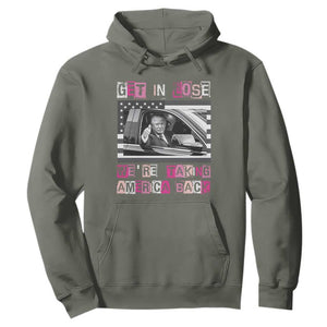 Funny Trump 2024 Hoodie Get In Loser We Are Taking America Back TS10 Military Green Print Your Wear