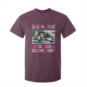 Funny Trump 2024 T Shirt For Kid Get In Loser We Are Taking America Back TS10 Maroon Print Your Wear