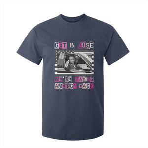Funny Trump 2024 T Shirt For Kid Get In Loser We Are Taking America Back TS10 Navy Print Your Wear