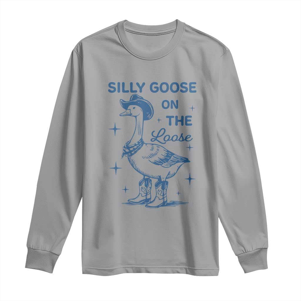Retro Silly Goose On The Loose Long Sleeve Shirt 90s Aesthetic Funny Cowgirl Western TS10 Sport Gray Print Your Wear