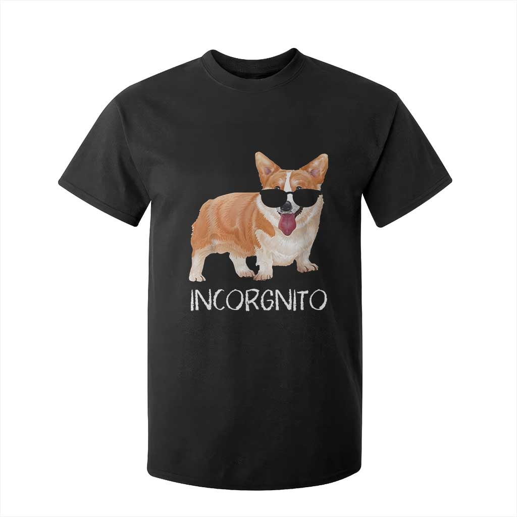 Incorgnito Funny Welsh Corgi Owner Dog Lover T Shirt For Kid TS10 Black Print Your Wear