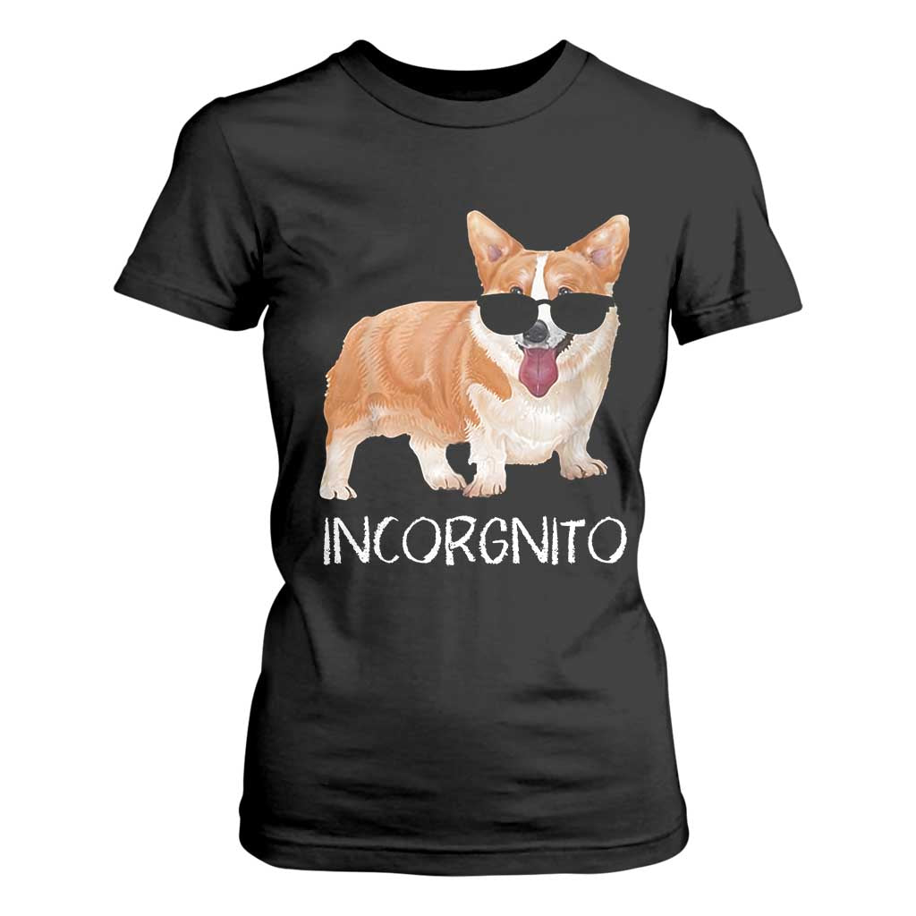 Incorgnito Funny Welsh Corgi Owner Dog Lover T Shirt For Women TS10 Black Print Your Wear