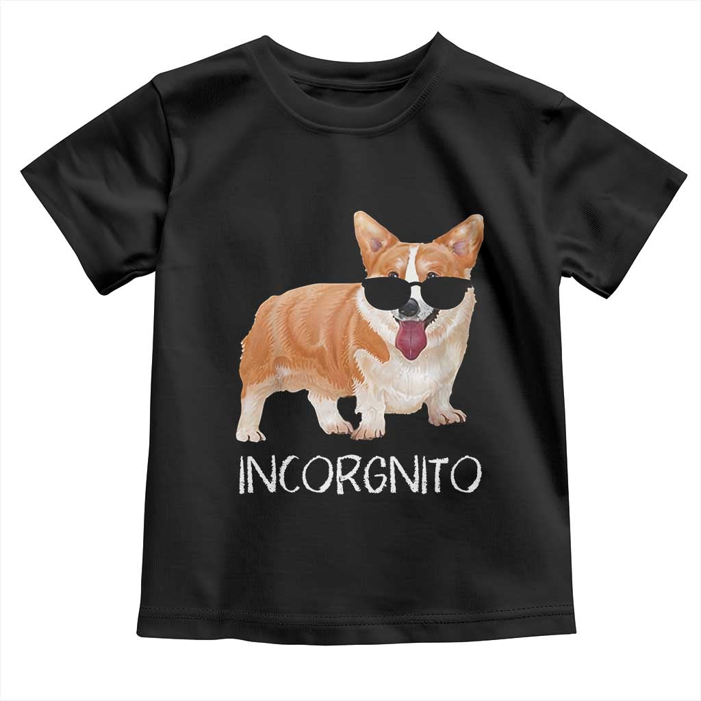 Incorgnito Funny Welsh Corgi Owner Dog Lover Toddler T Shirt TS10 Black Print Your Wear