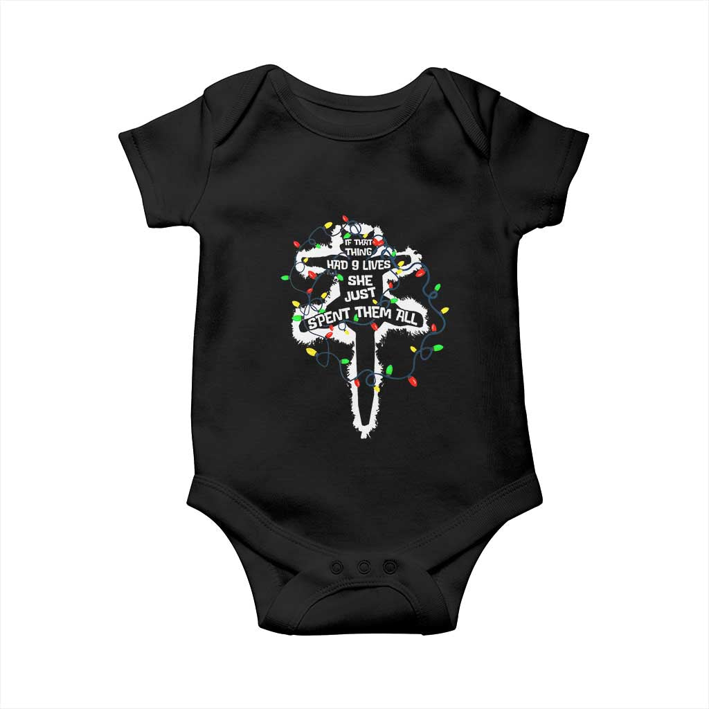 Funny Cat Christmas Baby Onesie Pussy-cat If That Thing Had Nine Lives She Just Spent Them All Meowy Catmas Gift TS10 Black Print Your Wear