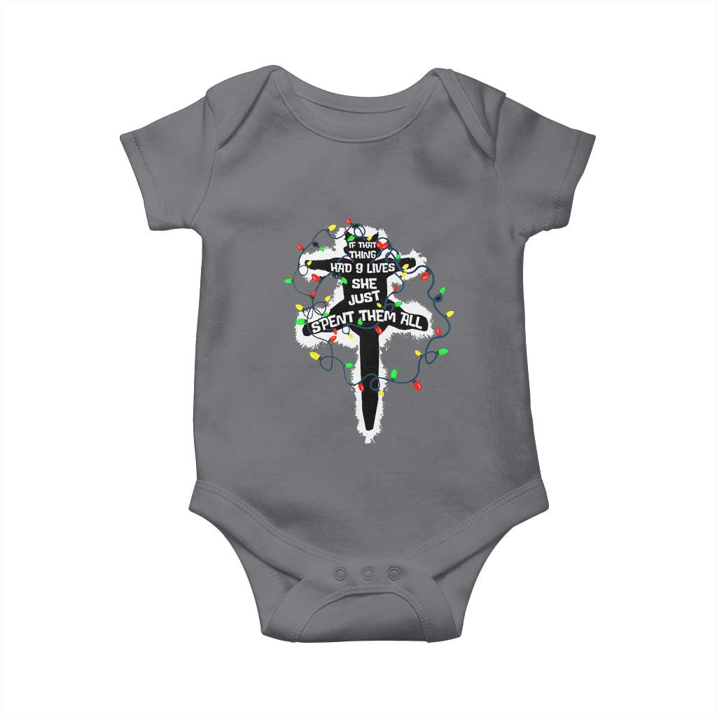 Funny Cat Christmas Baby Onesie Pussy-cat If That Thing Had Nine Lives She Just Spent Them All Meowy Catmas Gift TS10 Charcoal Print Your Wear