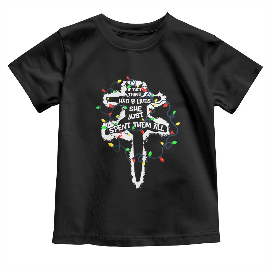Funny Cat Christmas Baby Shirt Pussy-cat If That Thing Had Nine Lives She Just Spent Them All Meowy Catmas Gift TS10 Black Print Your Wear