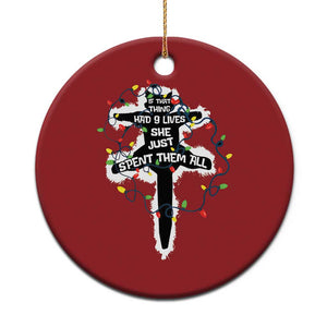Funny Cat Xmas Christmas Ornament Pussy-cat If That Thing Had Nine Lives She Just Spent Them All Meowy Catmas Gift TS10 Print Your Wear