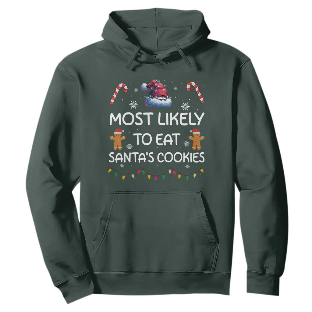 Family Matching Christmas Hoodie Most Likely To Eat Santas Cookies TS10 Dark Forest Green Print Your Wear