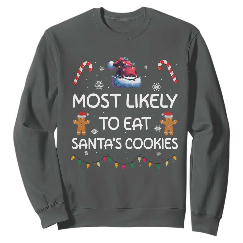 Family Matching Christmas Sweatshirt Most Likely To Eat Santas Cookies TS10 Dark Heather Print Your Wear