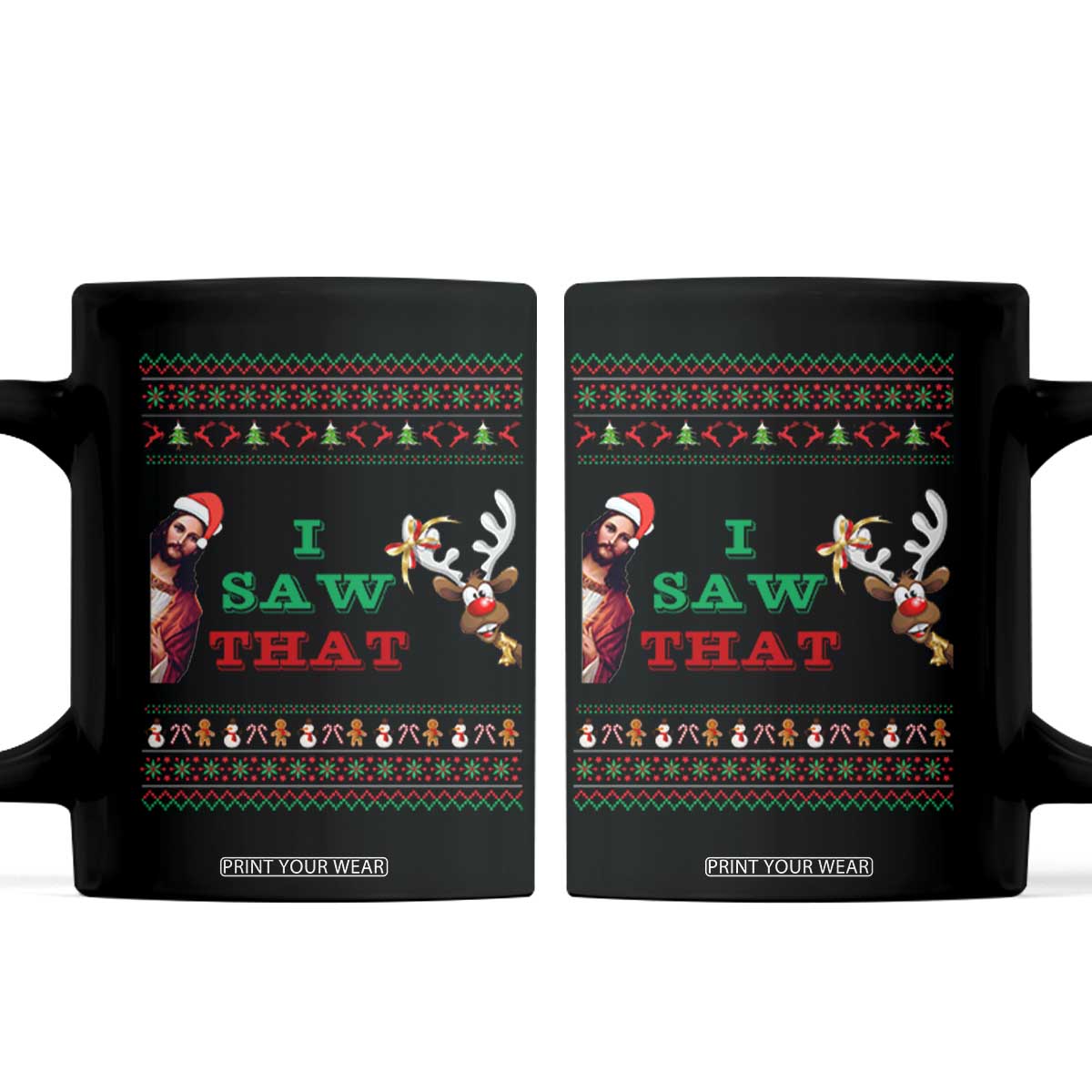 Jesus I Saw That Meme Coffee Mug Funny Ugly Christmas Religious Christian TS10 Black Print Your Wear
