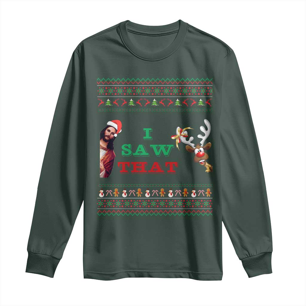 Jesus I Saw That Meme Long Sleeve Shirt Funny Ugly Christmas Religious Christian TS10 Dark Forest Green Print Your Wear