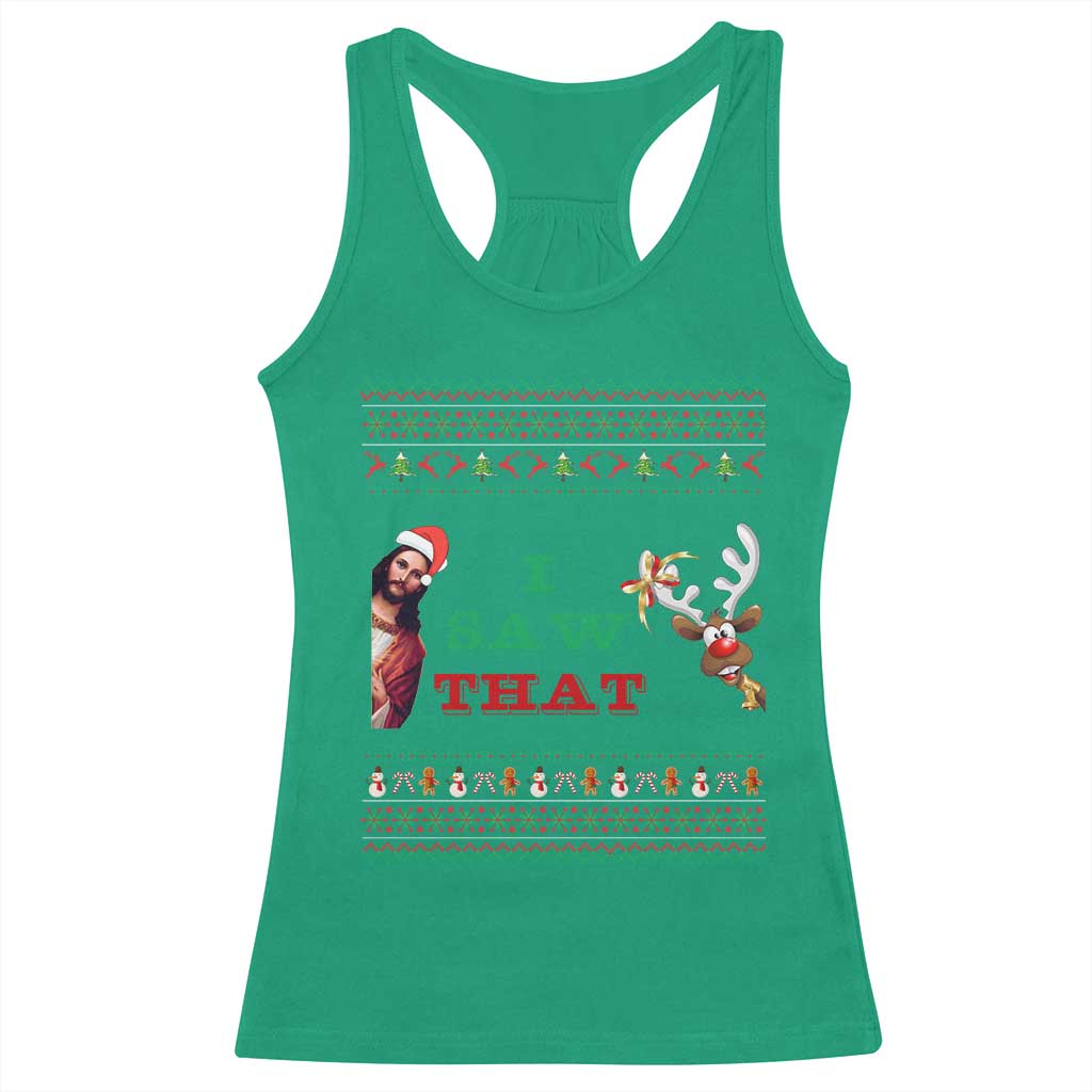 Jesus I Saw That Meme Racerback Tank Top Funny Ugly Christmas Religious Christian TS10 Irish Green Print Your Wear