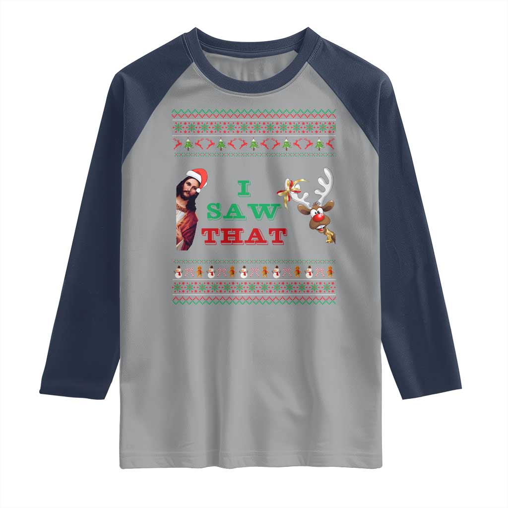 Jesus I Saw That Meme Raglan Shirt Funny Ugly Christmas Religious Christian TS10 Sport Gray Navy Print Your Wear