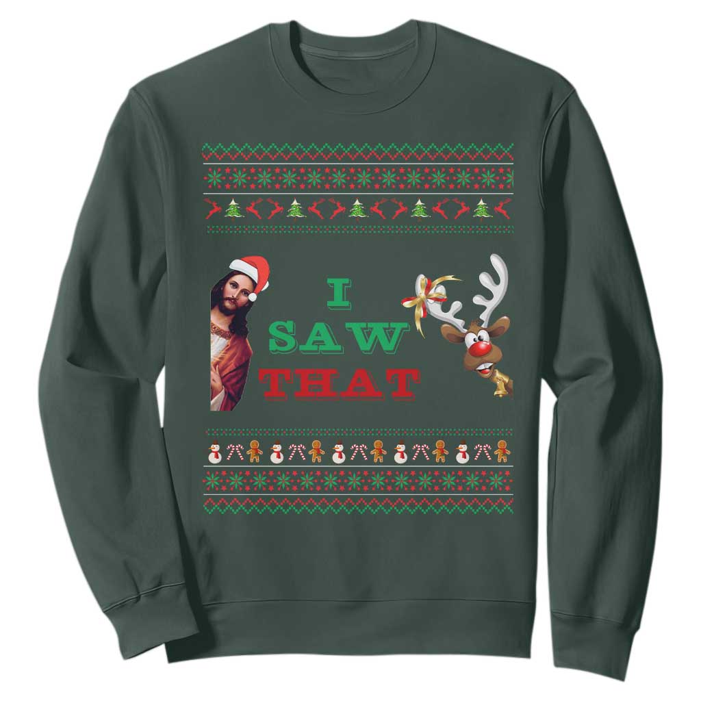 Jesus I Saw That Meme Sweatshirt Funny Ugly Christmas Religious Christian TS10 Dark Forest Green Print Your Wear