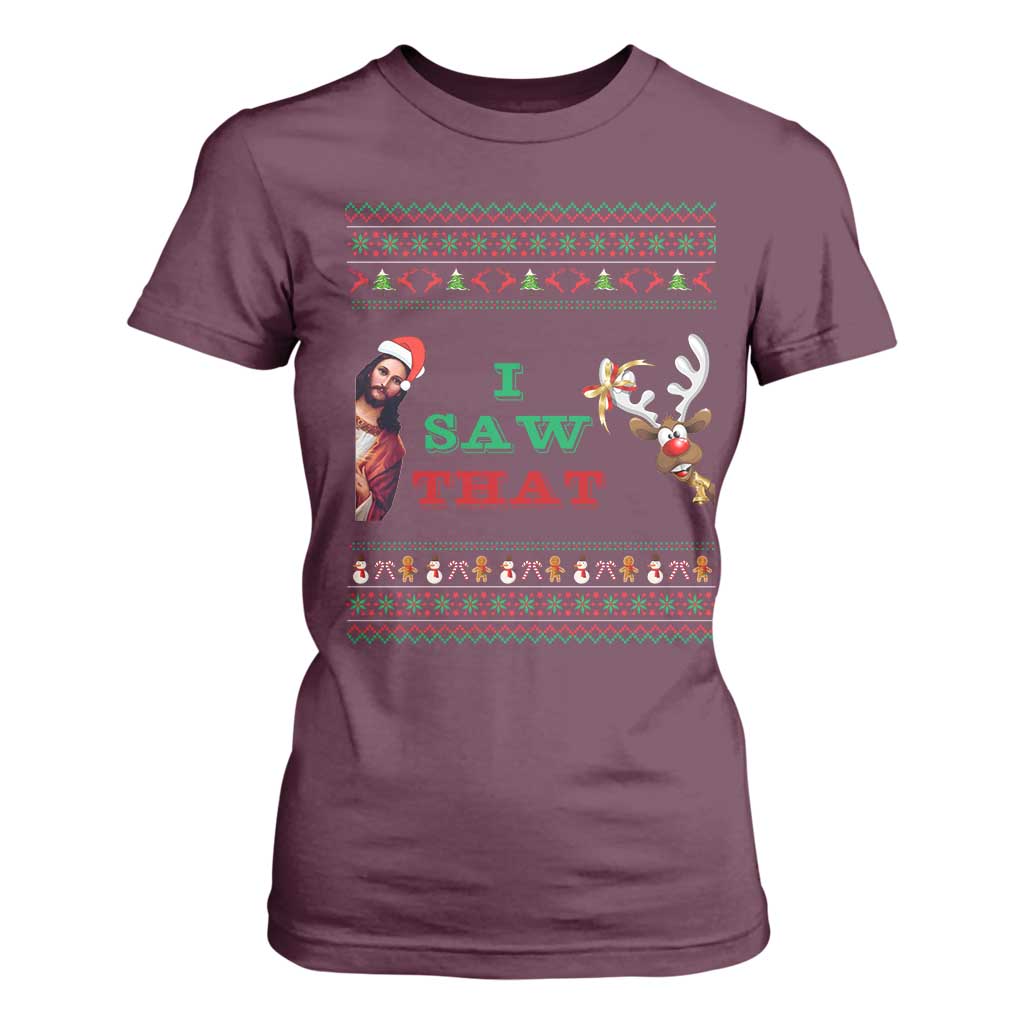 Jesus I Saw That Meme T Shirt For Women Funny Ugly Christmas Religious Christian TS10 Maroon Print Your Wear