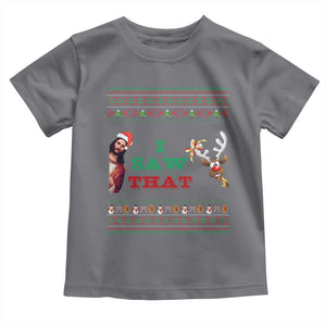 Jesus I Saw That Meme Toddler T Shirt Funny Ugly Christmas Religious Christian TS10 Charcoal Print Your Wear