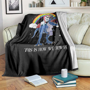 Funny Hanukkah Throw Blanket Jewnicorn This Is How We Jew It TS10 Print Your Wear