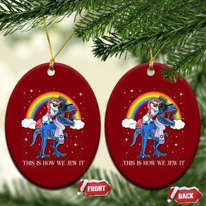 Funny Hanukkah Ceramic Ornament Jewnicorn This Is How We Jew It TS10 Print Your Wear