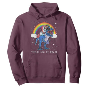 Funny Hanukkah Hoodie Jewnicorn This Is How We Jew It TS10 Maroon Print Your Wear