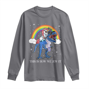 Funny Hanukkah Long Sleeve Shirt Jewnicorn This Is How We Jew It TS10 Charcoal Print Your Wear