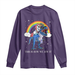 Funny Hanukkah Long Sleeve Shirt Jewnicorn This Is How We Jew It TS10 Purple Print Your Wear