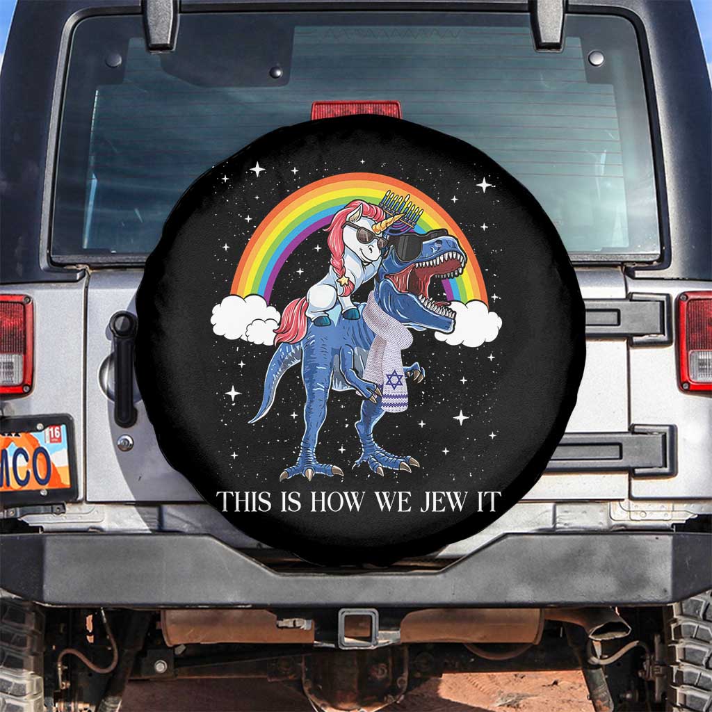 Funny Hanukkah Spare Tire Cover Jewnicorn This Is How We Jew It TS10 No hole Black Print Your Wear