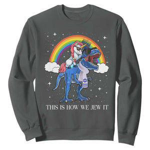 Funny Hanukkah Sweatshirt Jewnicorn This Is How We Jew It TS10 Dark Heather Print Your Wear