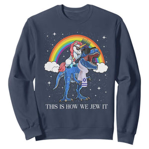 Funny Hanukkah Sweatshirt Jewnicorn This Is How We Jew It TS10 Navy Print Your Wear