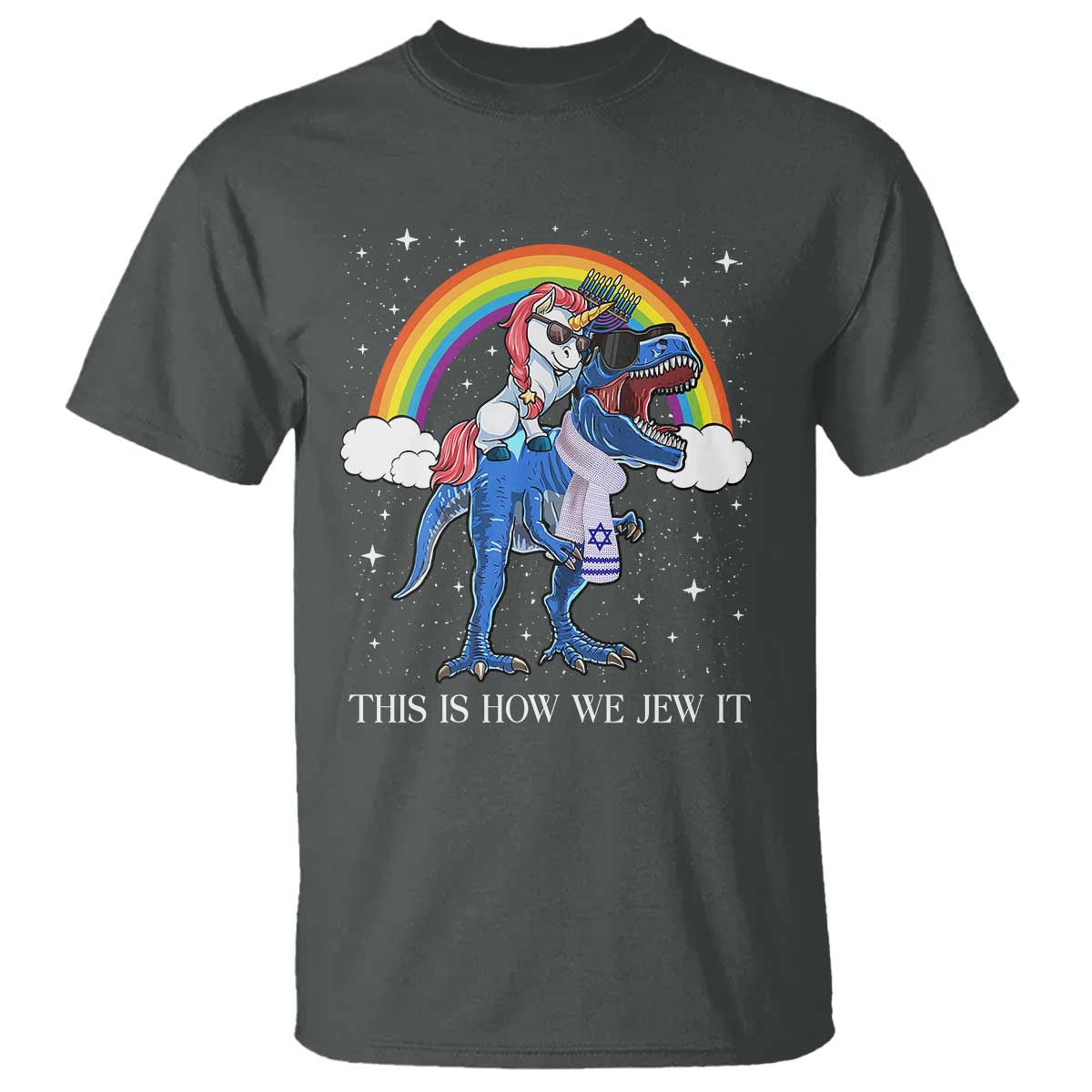 Funny Hanukkah T Shirt Jewnicorn This Is How We Jew It TS10 Dark Heather Print Your Wear