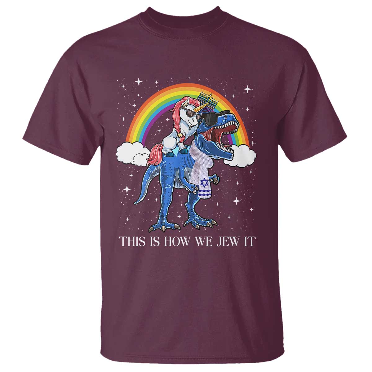 Funny Hanukkah T Shirt Jewnicorn This Is How We Jew It TS10 Maroon Print Your Wear