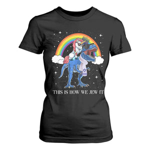 Funny Hanukkah T Shirt For Women Jewnicorn This Is How We Jew It TS10 Black Print Your Wear