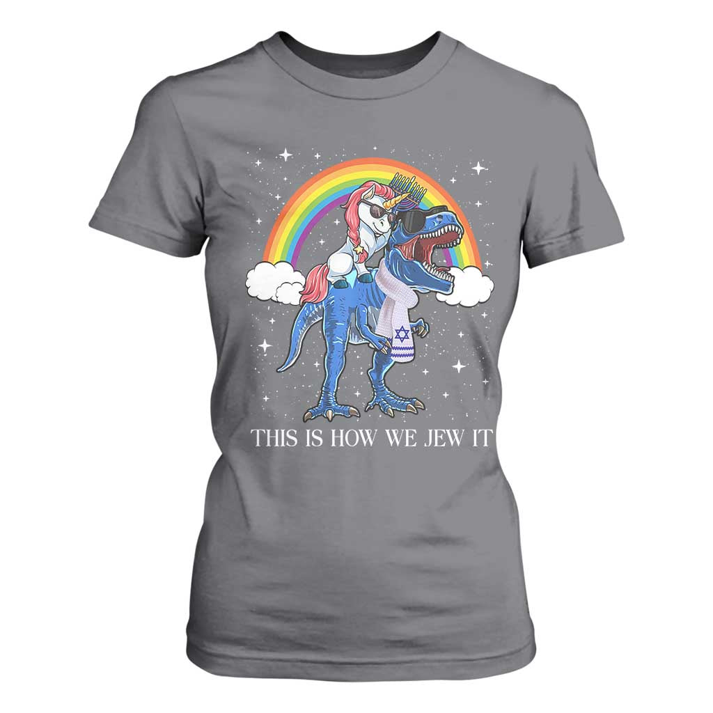 Funny Hanukkah T Shirt For Women Jewnicorn This Is How We Jew It TS10 Charcoal Print Your Wear