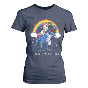 Funny Hanukkah T Shirt For Women Jewnicorn This Is How We Jew It TS10 Navy Print Your Wear