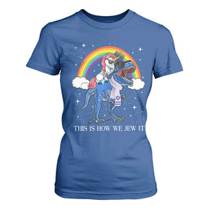 Funny Hanukkah T Shirt For Women Jewnicorn This Is How We Jew It TS10 Royal Blue Print Your Wear